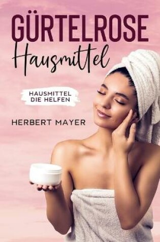 Cover of Gürtelrose Hausmittel