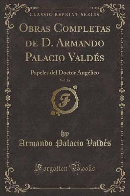 Book cover for Obras Completas de D. Armando Palacio Valdés, Vol. 16