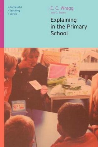 Cover of Explaining in the Primary School
