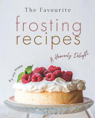 Book cover for The Favourite Frosting Recipes