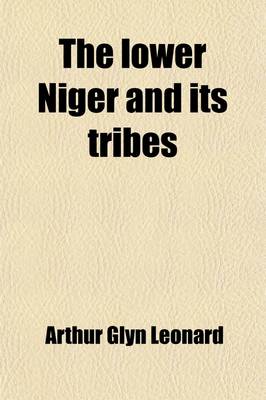 Book cover for The Lower Niger and Its Tribes