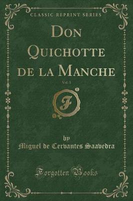 Book cover for Don Quichotte de la Manche, Vol. 1 (Classic Reprint)