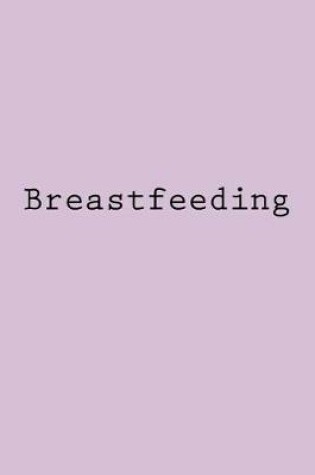 Cover of Breastfeeding