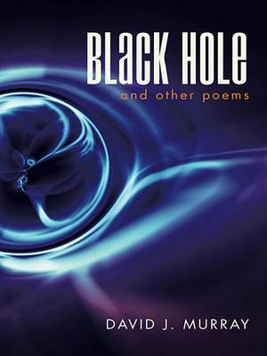 Book cover for Black Hole and Other Poems