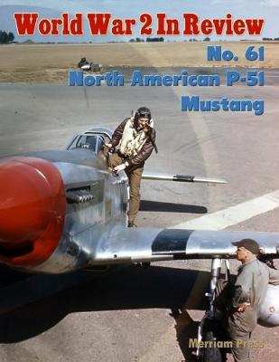 Book cover for World War 2 In Review No. 61: North American P-51 Mustang