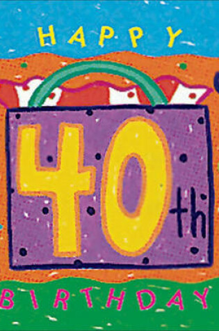 Cover of Happy 40th Birthday