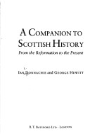 Book cover for Companion to Scottish History from the Reformation to the Present