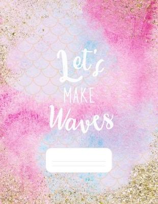 Book cover for Let's Make Waves