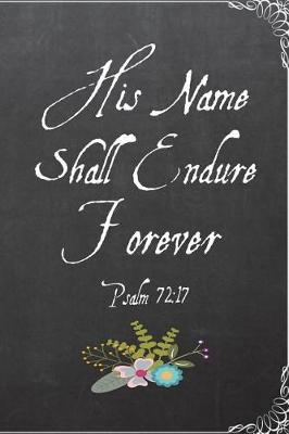 Book cover for His Name Shall Endure Forever Psalm 72