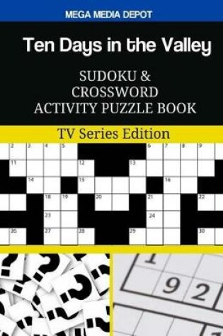 Cover of Ten Days in the Valley Sudoku and Crossword Activity Puzzle Book