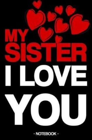 Cover of My Sister I Love You