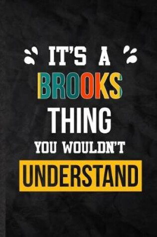 Cover of It's a Brooks Thing You Wouldn't Understand