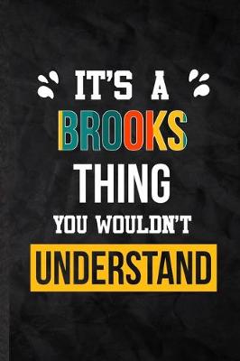 Book cover for It's a Brooks Thing You Wouldn't Understand