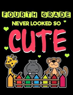 Book cover for Fourth Grade Never Looked So Cute