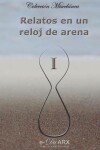 Book cover for Relatos en un reloj de arena (I)