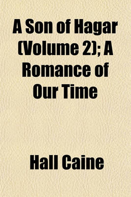 Book cover for A Son of Hagar (Volume 2); A Romance of Our Time