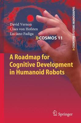 Cover of A Roadmap for Cognitive Development in Humanoid Robots