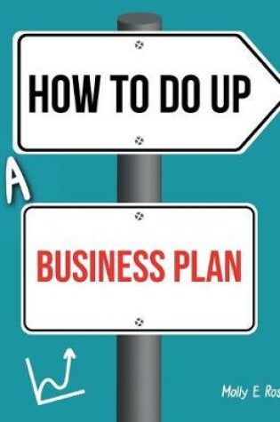 Cover of How To Do Up A Business Plan