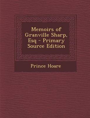 Book cover for Memoirs of Granville Sharp, Esq - Primary Source Edition