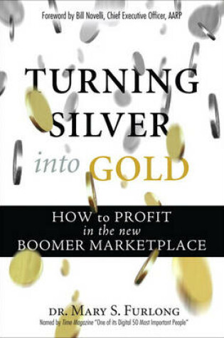 Cover of Turning Silver into Gold