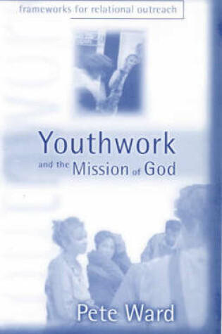 Cover of Youthwork and the Mission of God