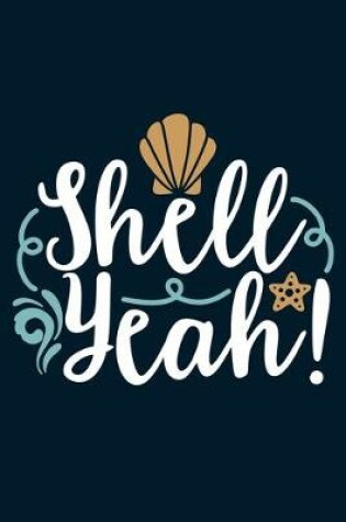 Cover of Shell Yeah!