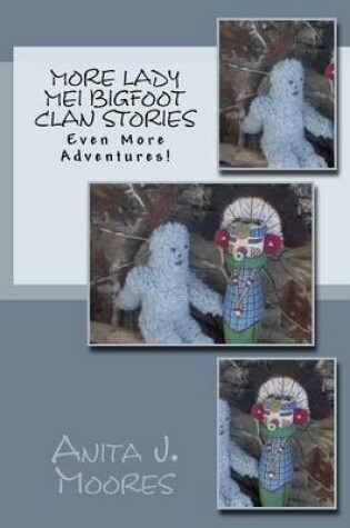 Cover of More Lady Mei Bigfoot Clan Stories