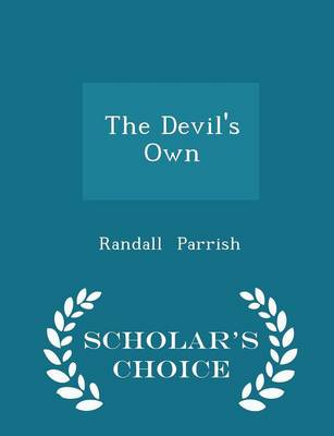 Book cover for The Devil's Own - Scholar's Choice Edition