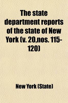 Book cover for The State Department Reports of the State of New York Volume 20, Nos. 115-120
