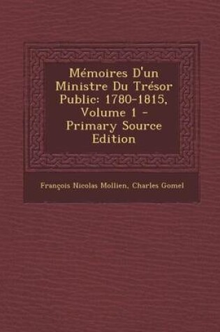 Cover of Memoires D'Un Ministre Du Tresor Public