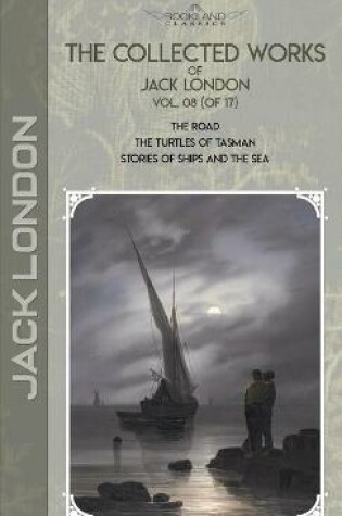 Cover of The Collected Works of Jack London, Vol. 08 (of 17)