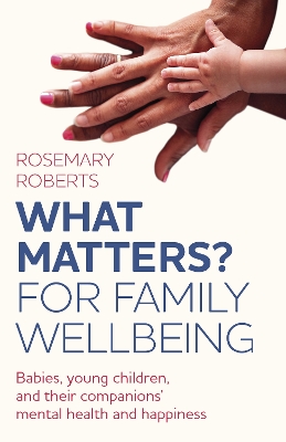 Book cover for WHAT MATTERS? For family wellbeing