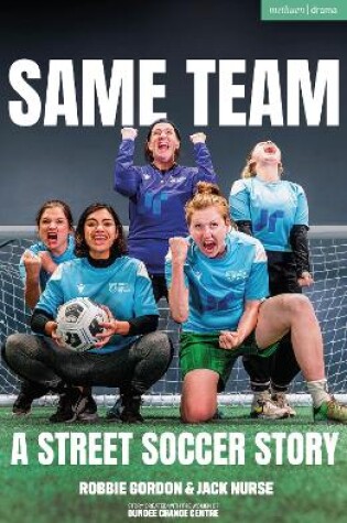 Cover of Same Team — A Street Soccer Story