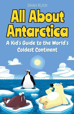 Book cover for All About Antarctica