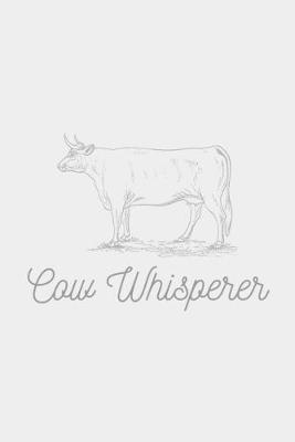 Cover of Cow Whisperer