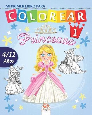 Book cover for Mi primer libro para colorear - princesas 1