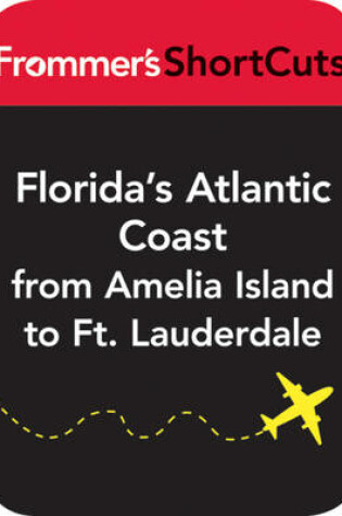 Cover of Florida's Atlantic Coast from Amelia Island to Ft. Lauderdale