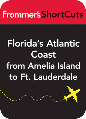 Cover of Florida's Atlantic Coast from Amelia Island to Ft. Lauderdale