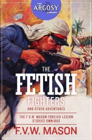 Cover of The Fetish Fighters and Other Adventures