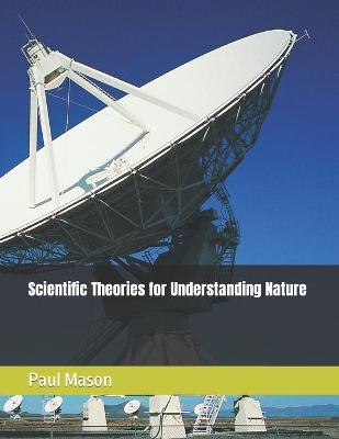 Book cover for Scientific Theories for Understanding Nature
