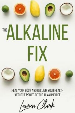 Cover of The Alkaline Fix