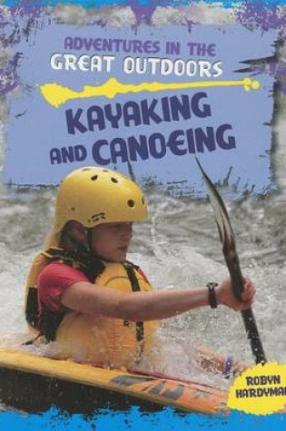 Cover of Kayaking and Canoeing