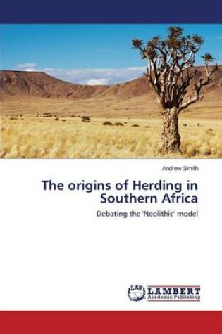 Cover of The origins of Herding in Southern Africa