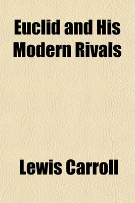 Book cover for Euclid and His Modern Rivals