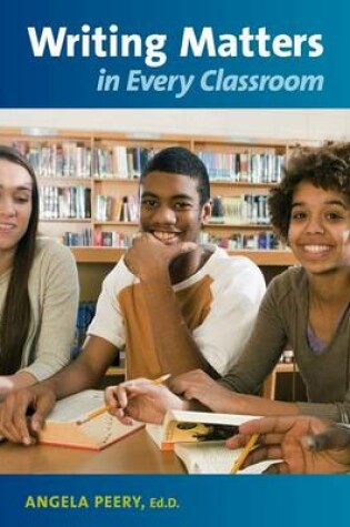 Cover of Writing Matters in Every Classroom