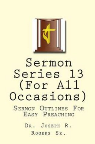 Cover of Sermon Series 13 (For All Occasions)