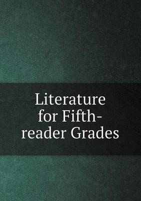 Book cover for Literature for Fifth-reader Grades