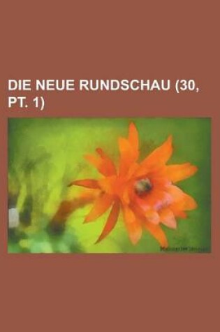 Cover of Die Neue Rundschau (30, PT. 1)