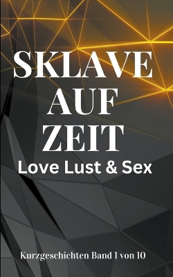 Book cover for Sklave auf Zeit Love Lust & Sex