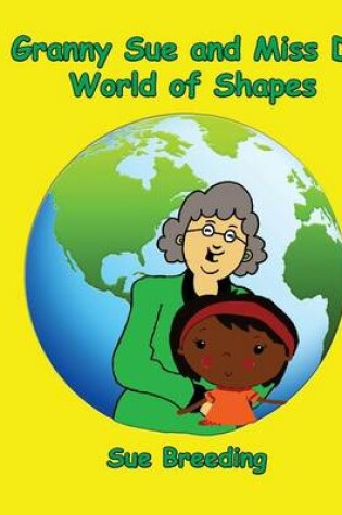 Cover of Granny Sue and Miss D's World of Shapes